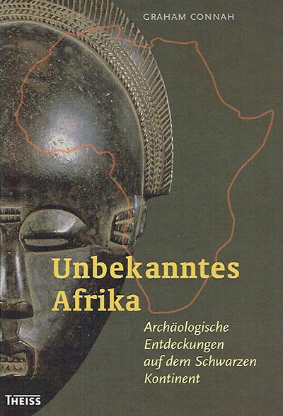 Unbekanntes Afrika

Archäologische Entdeckungen auf dem Schwarzen Kontinent